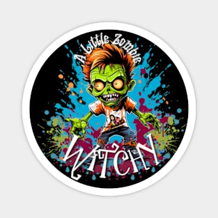 A Little Zombie Witchy Magnet